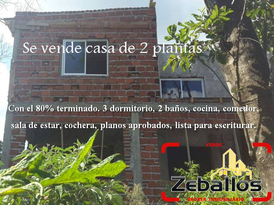 OPORTUNIDAD DE INVERSIÓN VENDO CASA 2 PLANTAS 80 % TERMINADO