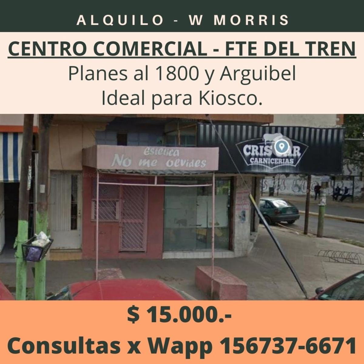 ALQUILO LOCAL 25MTS EN CENTRO COMERCIAL W MORRIS, FRENTE A LA ESTACION DEL TREN - 1