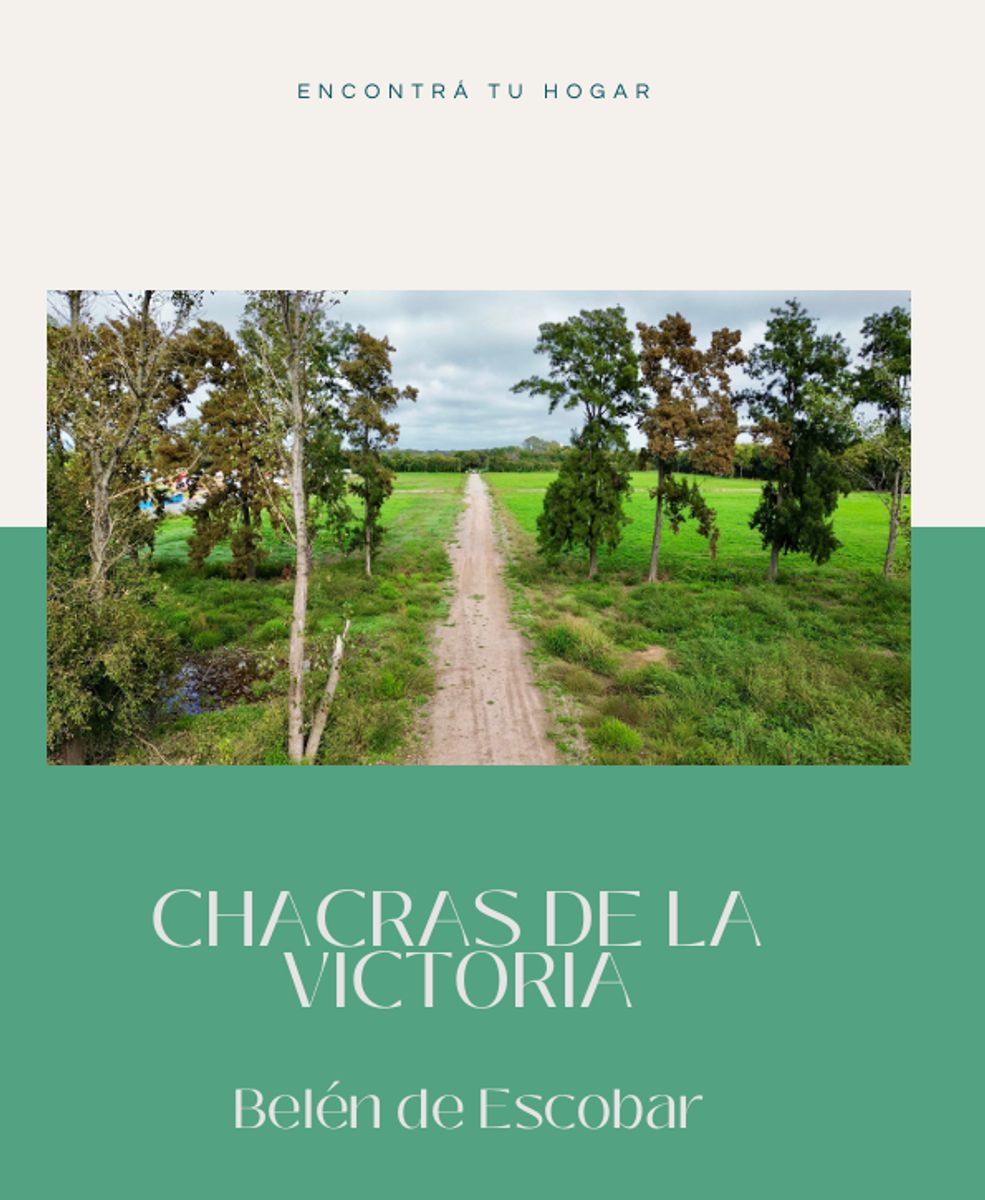 LOTES - CHACRAS DE LA VICTORIA - 2